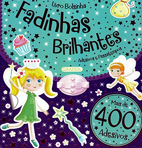 Ler Livro Bolsinha - Fadinhas Brilhantes: Fadinhas Brilhantes: 01, do autor Kathryn Beer